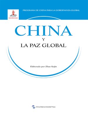 cover image of China y la paz global (China and Global Peace)